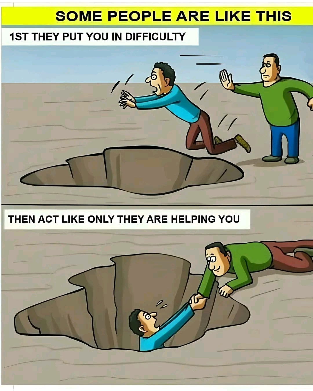 pretending to help from people around you